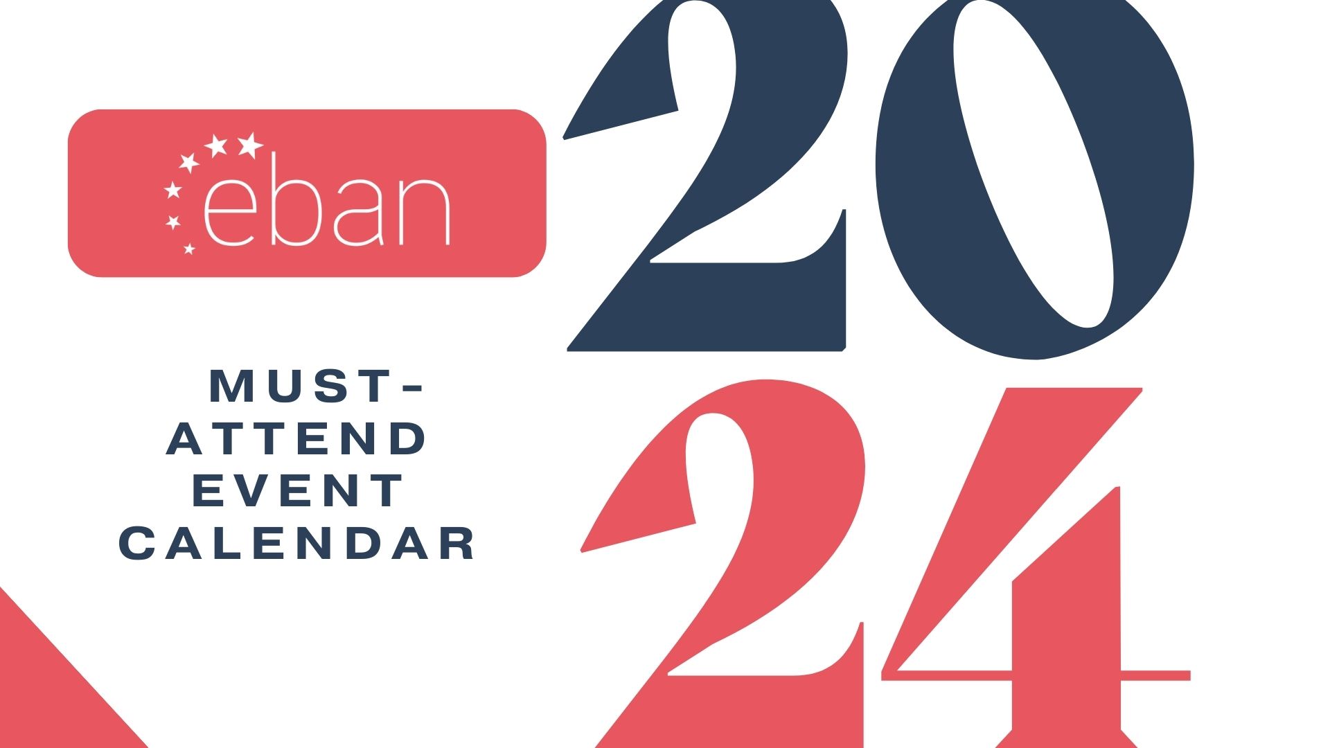 EBAN MUST-ATTEND EVENT CALENDAR