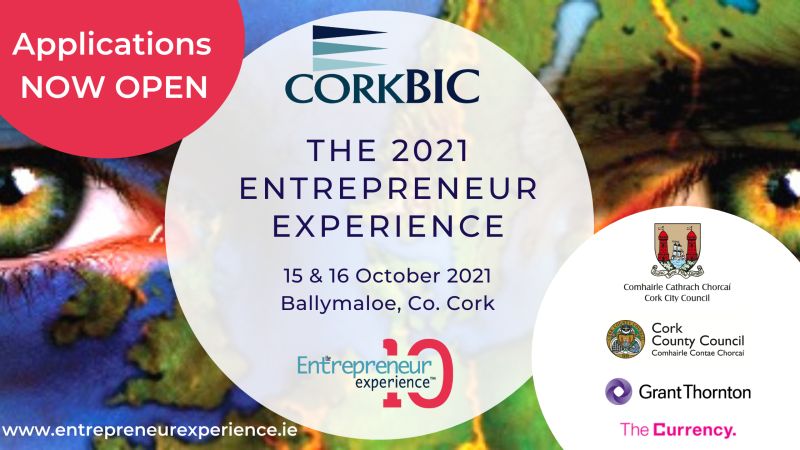 CorkBIC – Applications are NOW OPEN for the 2021 Entrepreneur Experience!