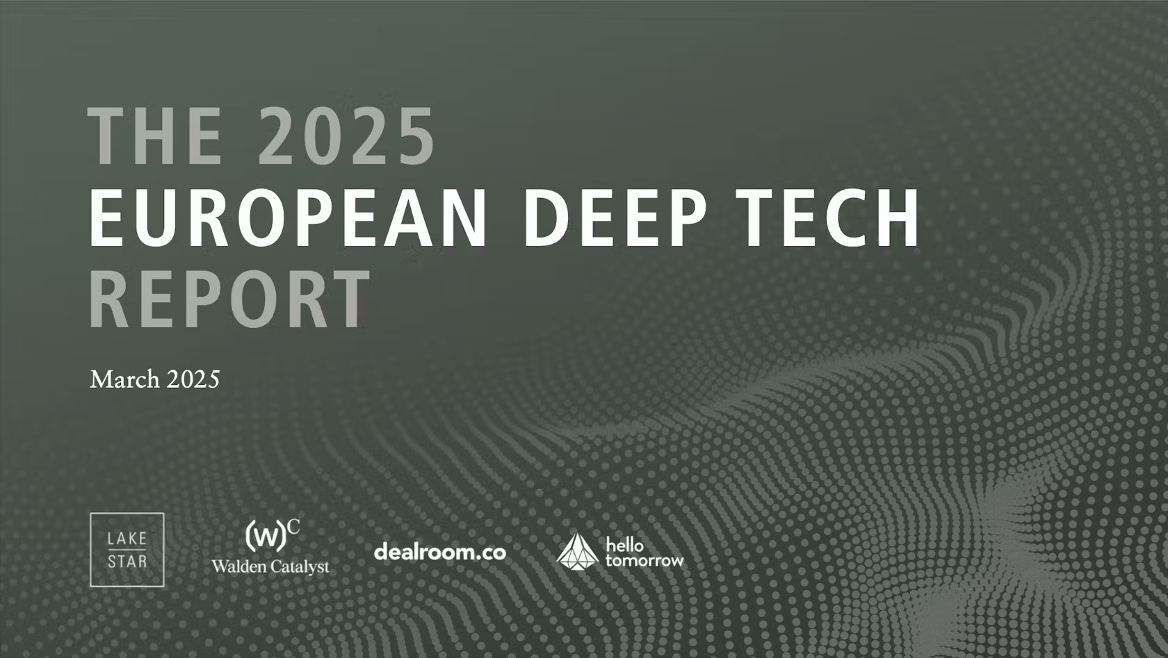 The 2025 European Deep Tech Report
