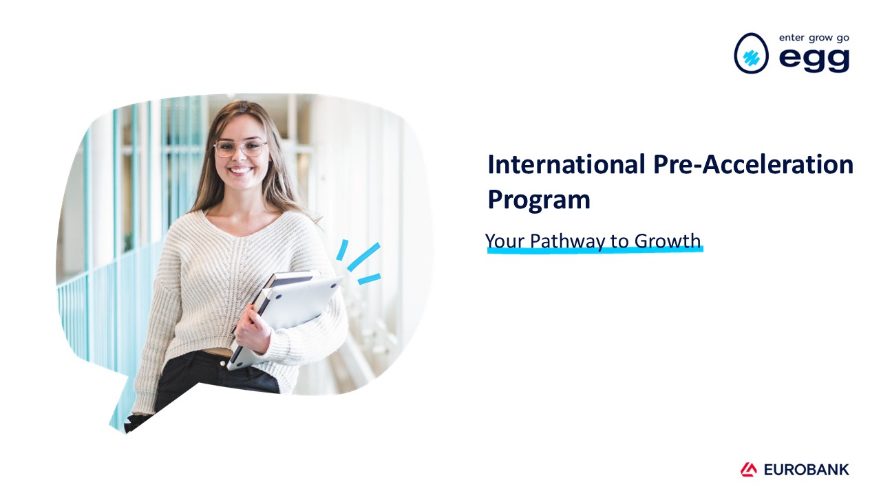 Call for Startups: Apply Now to The Egg’s International Pre-Acceleration Programme!